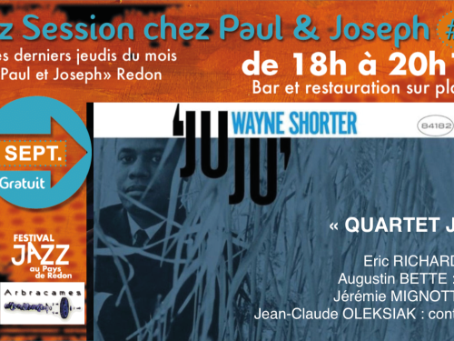 Jazz Session chez Paul & Joseph hommage à Wayne Shorter Le 26 sept 2024