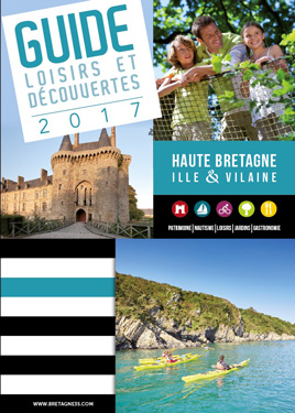 Guide loisirs et découvertes en Haute Bretagne—CDT35 Guide loisirs et découvertes en Haute Bretagne
