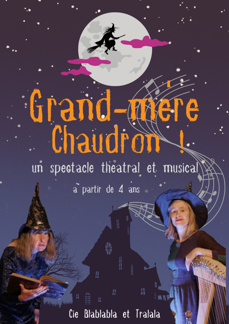 Spectacle - Grand-mère Chaudron